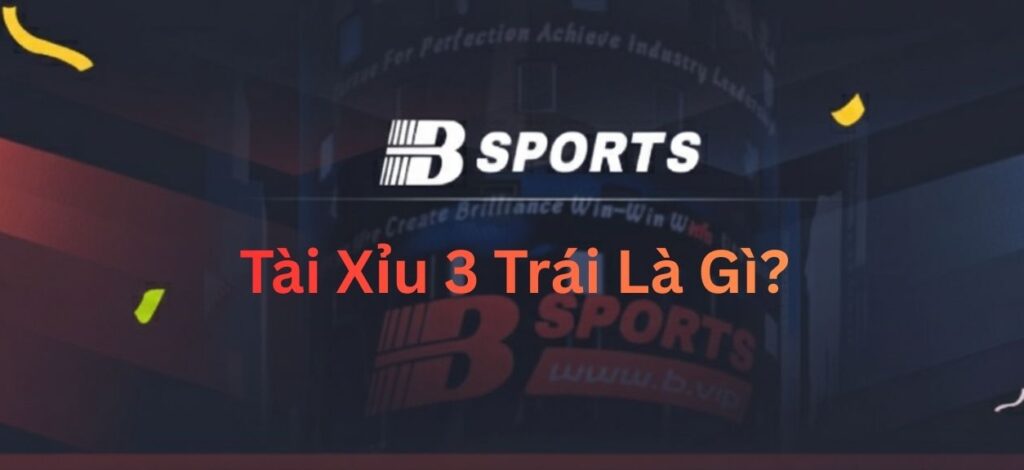 Tài Xỉu 3 Trái Là Gì? Kinh Nghiệm Chơi Kèo Hòa Tổng Bàn Thắng 6 Tài Xỉu 3 Trái Là Gì? Kinh Nghiệm Chơi Kèo Hòa Tổng Bàn Thắng