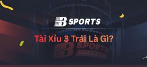 Tài Xỉu 3 Trái Là Gì? Kinh Nghiệm Chơi Kèo Hòa Tổng Bàn Thắng